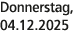 Donnerstag, 04.12.2025