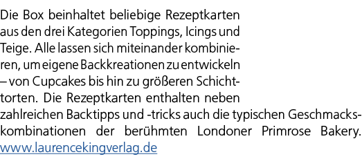 Die Box beinhaltet beliebige Rezeptkarten aus den drei Kategorien Toppings, Icings und Teige. Alle lassen sich mitein...