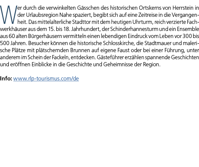 Wer durch die verwinkelten G sschen des historischen Ortskerns von Herrstein in der Urlaubsregion Nahe spaziert, begi...