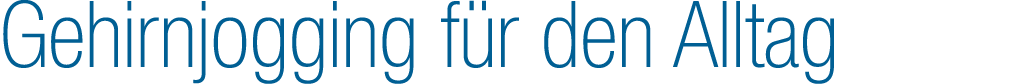 Gehirnjogging f r den Alltag