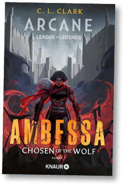 Auf dem Bild ist das Cover eines Romans zu sehen. Es handelt sich um das Buch „Ambessa – Chosen of the Wolf“ von C. L. Clark, angesiedelt im Universum von „Arcane / League of Legends“. Der Verlag ist Knaur.   Im Zentrum des Covers steht eine kriegerisch dargestellte Figur, die frontal auf den Betrachter zugeht. Sie tr gt eine R stung, einen roten Umhang und wirkt entschlossen und kampfbereit. Die Farbgestaltung ist von dunklen Grau- und Schwarzt nen gepr gt, die durch rote, flammenartige Elemente kontrastiert werden. Im Hintergrund ist eine monumentale, d stere Stadt- oder Festungslandschaft mit hohen, kantigen Bauwerken zu sehen, die eine bedrohliche Atmosph re erzeugt.