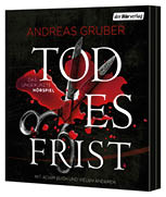 Buchcover mit dem Titel 'Todesfrist' von Andreas Gruber, darauf eine blutige Schere auf schwarzem Hintergrund, Text 'Das ungek rzte H rspiel' und 'mit Achim Buch und vielen anderen'.
