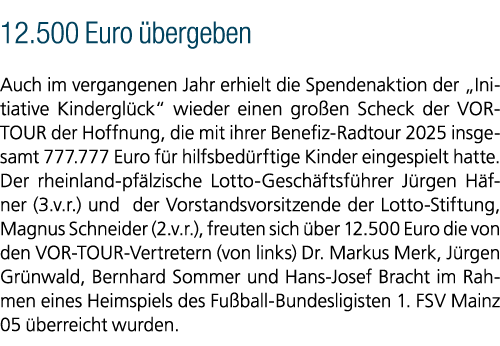 12.500 Euro bergeben Auch im vergangenen Jahr erhielt die Spendenaktion der „Initiative Kindergl ck“ wieder einen gr...