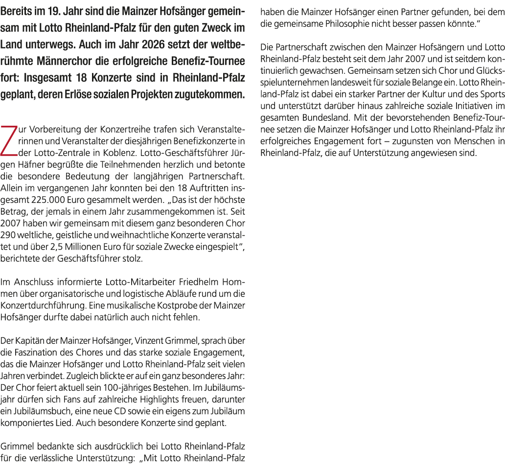 Bereits im 19. Jahr sind die Mainzer Hofs nger gemeinsam mit Lotto Rheinland Pfalz f r den guten Zweck im Land unterw...