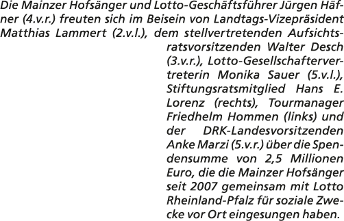Die Mainzer Hofs nger und Lotto Gesch ftsf hrer J rgen H fner (4.v.r.) freuten sich im Beisein von Landtags Vizepr si...