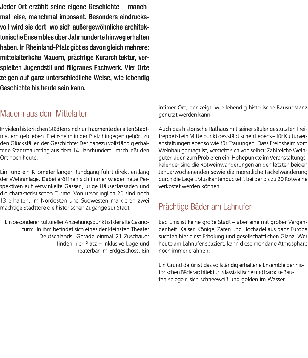 Jeder Ort erz hlt seine eigene Geschichte – manchmal leise, manchmal imposant. Besonders eindrucksvoll wird sie dort,...