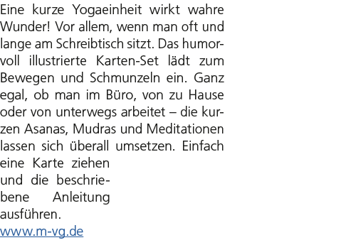 Eine kurze Yogaeinheit wirkt wahre Wunder! Vor allem, wenn man oft und lange am Schreibtisch sitzt. Das humorvoll ill...