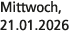 Mittwoch, 21.01.2026