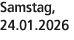 Samstag, 24.01.2026