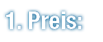 1. Preis: