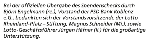 Bei der offiziellen bergabe des Spendenschecks durch Bj rn Engelmann (re.), Vorstand der PSD Bank Koblenz e.G., beda...