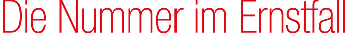 Die Nummer im Ernstfall