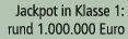 Jackpot in Klasse 1: rund 1.000.000 Euro