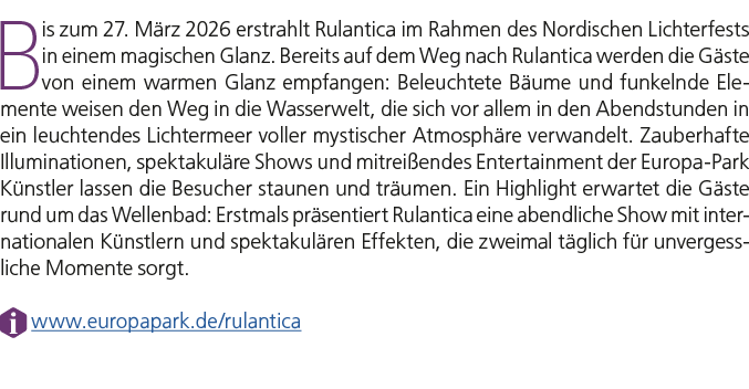 Bis zum 27. M rz 2026 erstrahlt Rulantica im Rahmen des Nordischen Lichterfests in einem magischen Glanz. Bereits auf...
