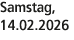 Samstag, 14.02.2026