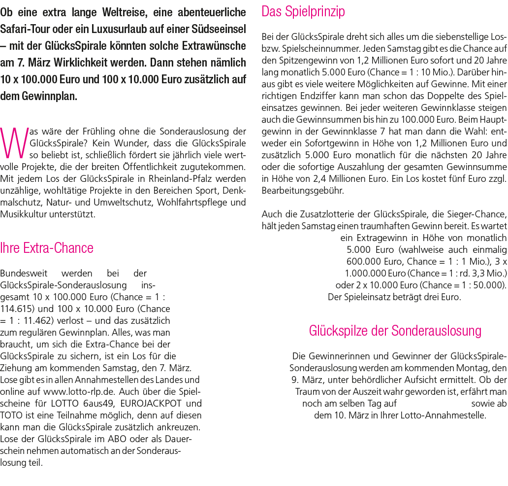 Ob eine extra lange Weltreise, eine abenteuerliche Safari Tour oder ein Luxusurlaub auf einer S dseeinsel – mit der G...