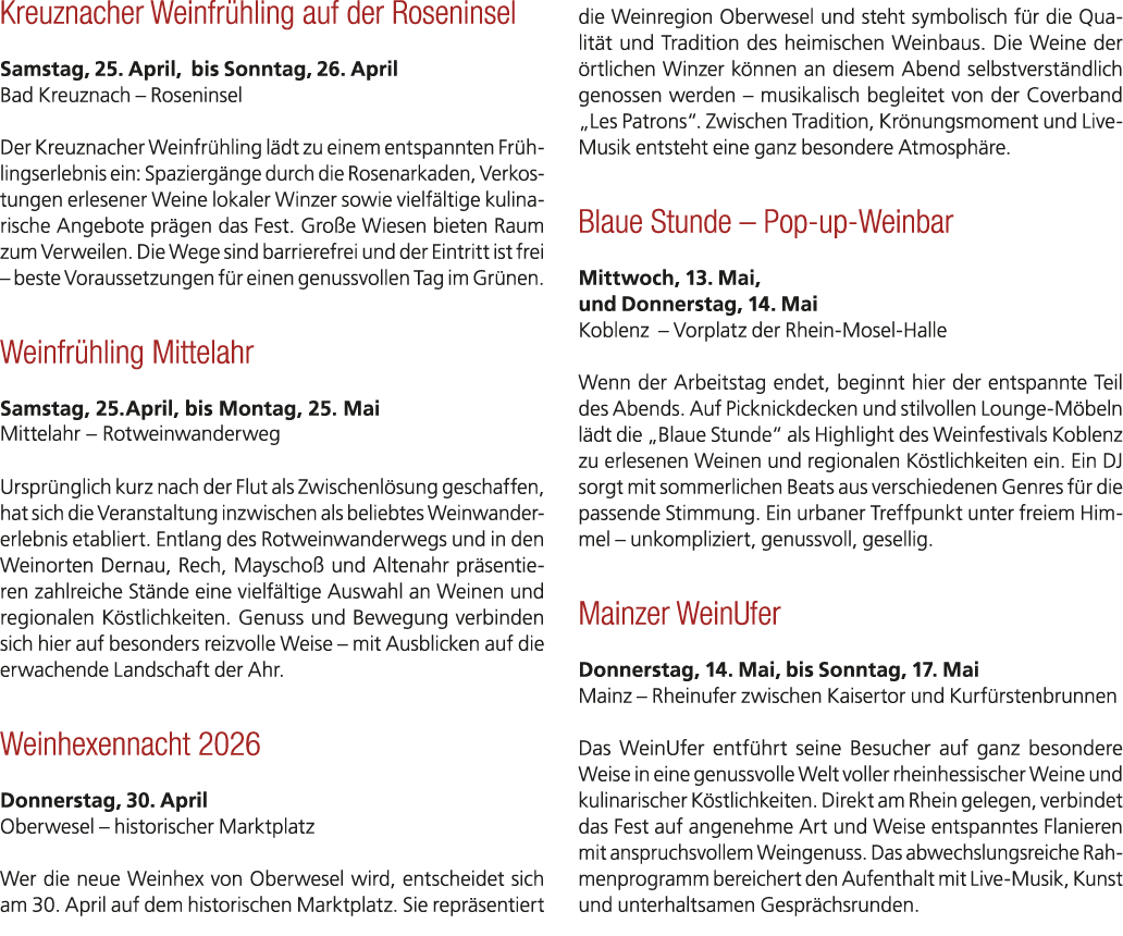 Kreuznacher Weinfr hling auf der Roseninsel Samstag, 25. April, bis Sonntag, 26. April Bad Kreuznach – Roseninsel Der...