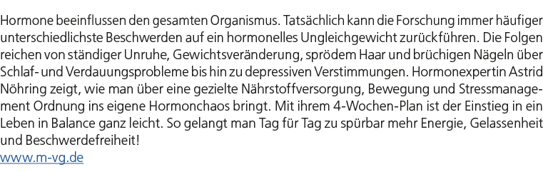 Hormone beeinflussen den gesamten Organismus. Tats chlich kann die Forschung immer h ufiger unterschiedlichste Beschw...