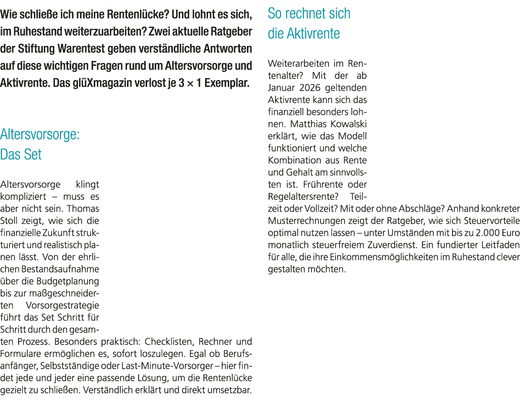 Wie schlie e ich meine Rentenl cke? Und lohnt es sich, im Ruhestand weiterzuarbeiten? Zwei aktuelle Ratgeber der Stif...