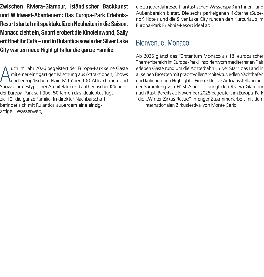 Zwischen Riviera Glamour, isl ndischer Backkunst und Wildwest Abenteuern: Das Europa Park Erlebnis Resort startet mit...