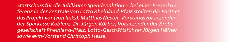 Startschuss f r die Jubil ums Spendenaktion – bei einer Pressekonferenz in der Zentrale von Lotto Rheinland Pfalz ste...