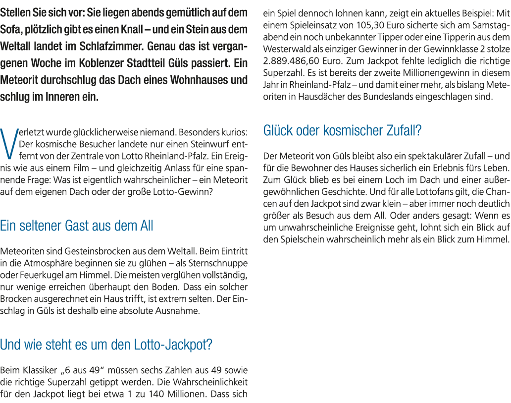 Stellen Sie sich vor: Sie liegen abends gem tlich auf dem Sofa, pl tzlich gibt es einen Knall – und ein Stein aus dem...