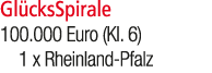 Gl cksSpirale 100.000 Euro (Kl. 6) 1 x Rheinland Pfalz