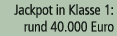 Jackpot in Klasse 1: rund 40.000 Euro