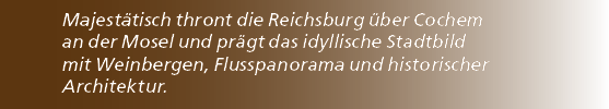 Majest tisch thront die Reichsburg ber Cochem an der Mosel und pr gt das idyllische Stadtbild mit Weinbergen, Flussp...