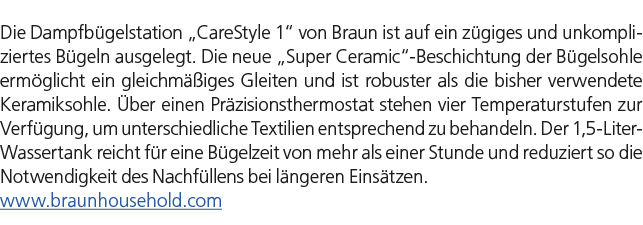 Die Dampfb gelstation „CareStyle 1“ von Braun ist auf ein z giges und unkompliziertes B geln ausgelegt. Die neue „Sup...
