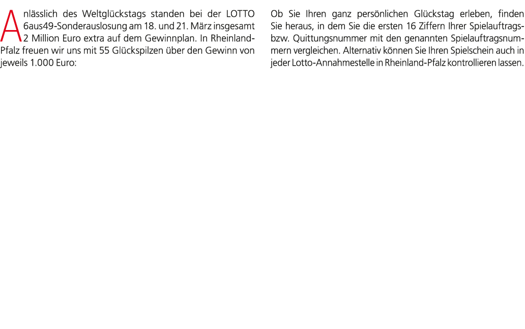 Anl sslich des Weltgl ckstags standen bei der LOTTO 6aus49 Sonderauslosung am 18. und 21. M rz insgesamt 2 Million Eu...