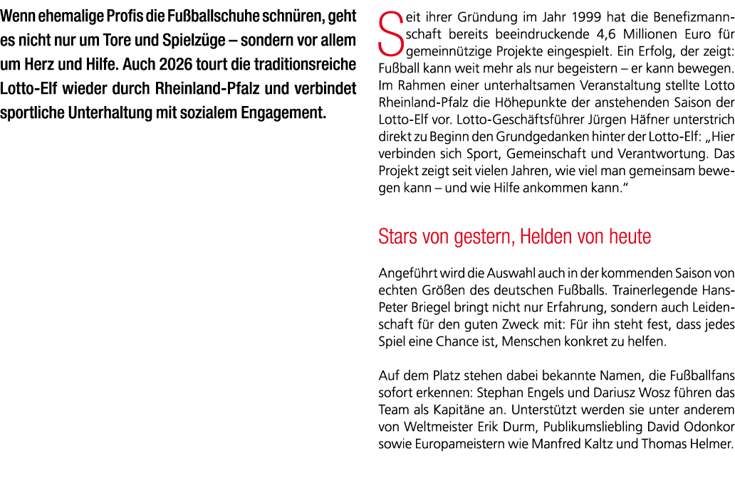 Wenn ehemalige Profis die Fu ballschuhe schn ren, geht es nicht nur um Tore und Spielz ge – sondern vor allem um Herz...
