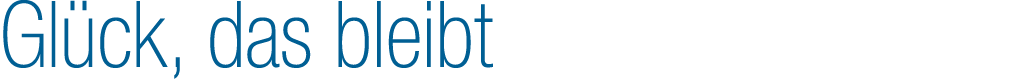 Gl ck, das bleibt