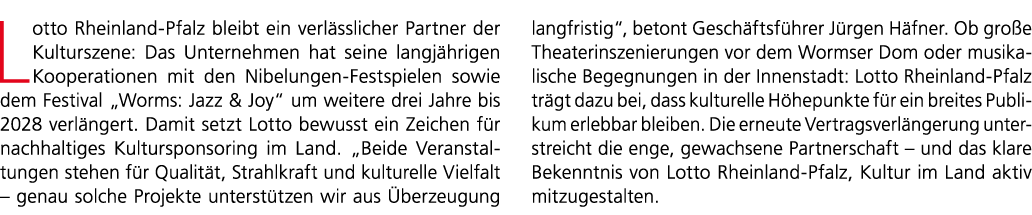 Lotto Rheinland Pfalz bleibt ein verl sslicher Partner der Kulturszene: Das Unternehmen hat seine langj hrigen Kooper...