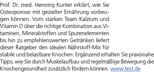 Prof. Dr. med. Henning Kunter erkl rt, wie Sie Osteoporose mit gezielter Ern hrung vorbeugen k nnen. Vom starken Team...