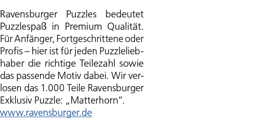 Ravensburger Puzzles bedeutet Puzzle­spa in Premium Qualit t. F r Anf nger, Fortgeschrittene oder Profis – hier ist ...