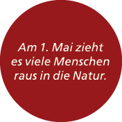 Am 1. Mai zieht es viele Menschen raus in die Natur.