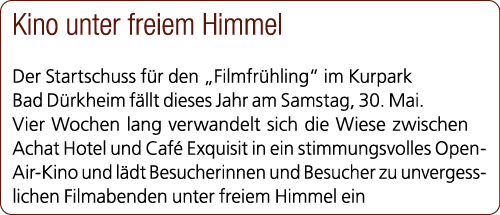 Kino unter freiem Himmel Der Startschuss f r den „Filmfr hling“ im Kurpark Bad D rkheim f llt dieses Jahr am Samstag,...