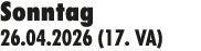 Sonntag 26.04.2026 (17. VA)