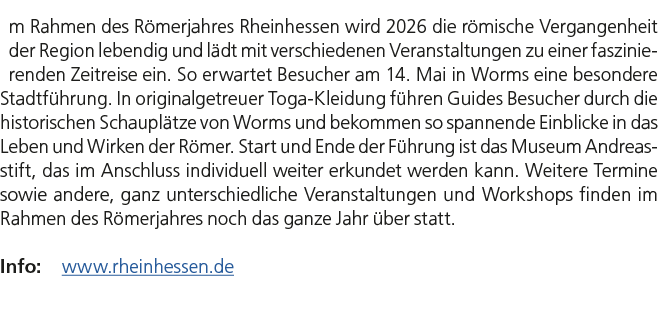 Im Rahmen des R merjahres Rheinhessen wird 2026 die r mische Vergangenheit der Region lebendig und l dt mit verschied...