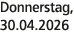 Donnerstag, 30.04.2026