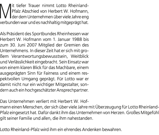 Mit tiefer Trauer nimmt Lotto Rheinland Pfalz Abschied von Herbert W. Hofmann, der dem Unternehmen ber viele Jahre e...