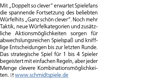 Mit „Doppelt so clever“ erwartet Spielefans die spannende Fortsetzung des beliebten W rfelhits „Ganz sch n clever“. N...