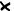X
