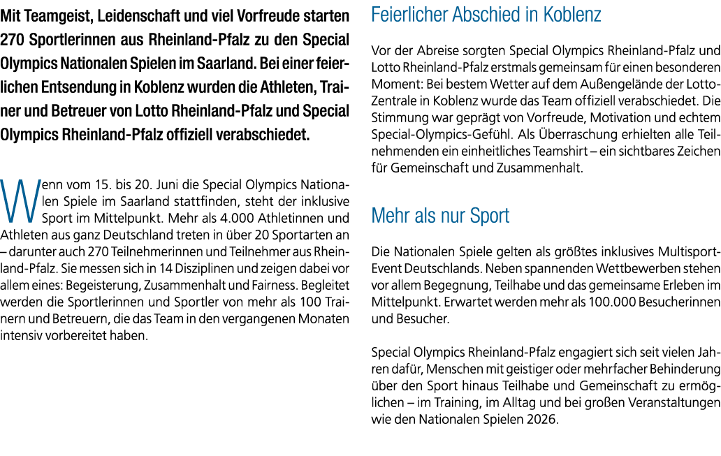 Mit Teamgeist, Leidenschaft und viel Vorfreude starten 270 Sportlerinnen aus Rheinland Pfalz zu den Special Olympics ...