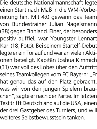 Die deutsche Nationalmannschaft legte einen Start nach Ma in die WM Vorbereitung hin. Mit 4:0 gewann das Team von Bu...