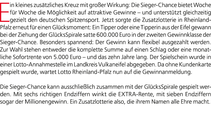 Ein kleines zus tzliches Kreuz mit gro er Wirkung: Die Sieger Chance bietet Woche f r Woche die M glichkeit auf attra...