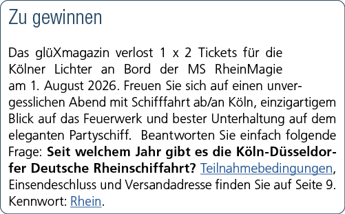 Zu gewinnen Das gl Xmagazin verlost 1 x 2 Tickets f r die K lner Lichter an Bord der MS RheinMagie am 1. August 2026....