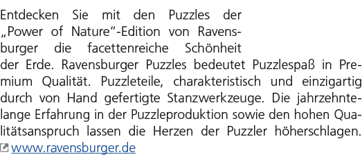 Entdecken Sie mit den Puzzles der „Power of Nature“ Edition von Ravensburger die facettenreiche Sch nheit der Erde. R...
