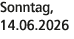 Sonntag, 14.06.2026